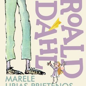 Carte citită la 5 ani și 7 ani - Marele uriaș Prietenos, Roald Dahl
